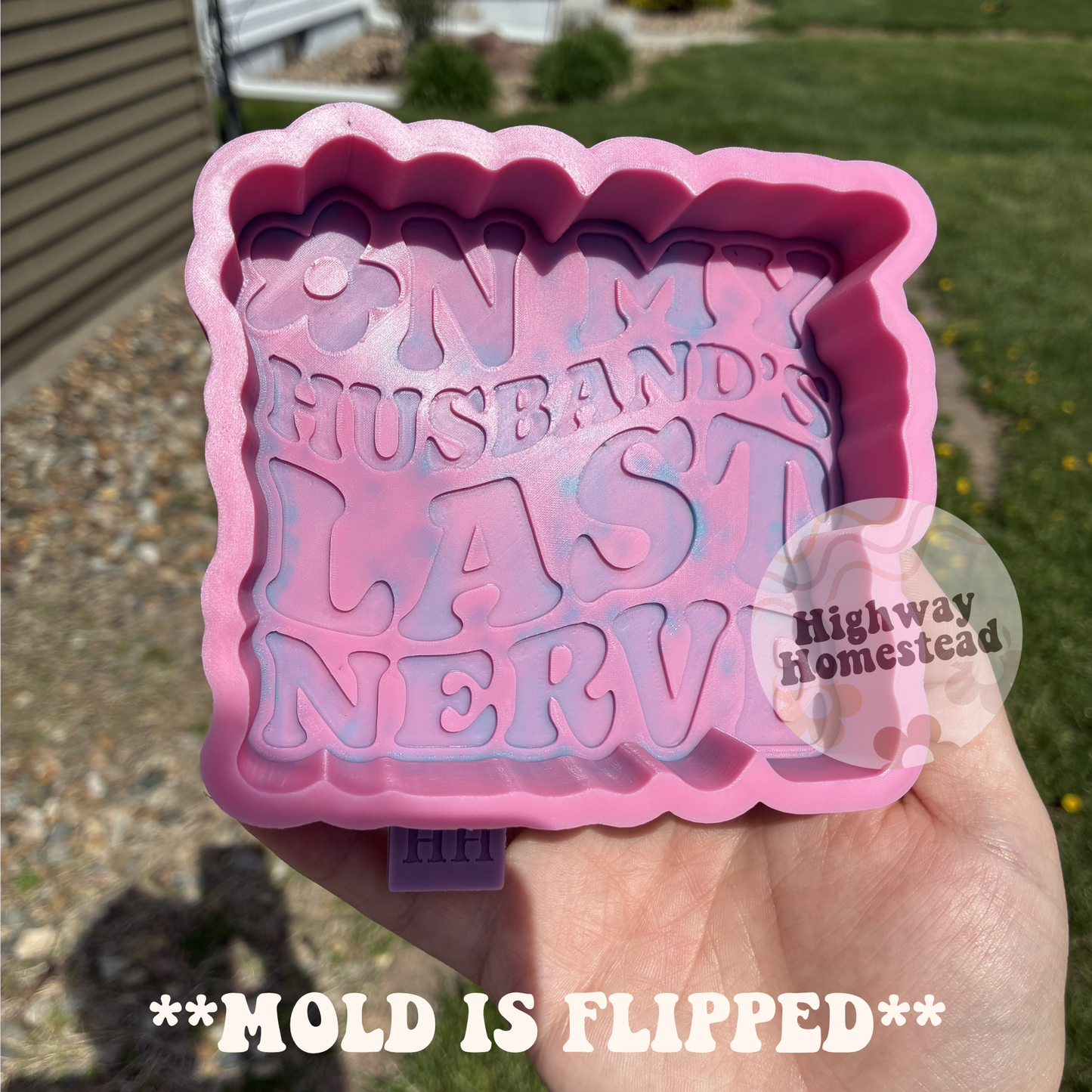 On My Husbands Last Nerve Freshie Mold