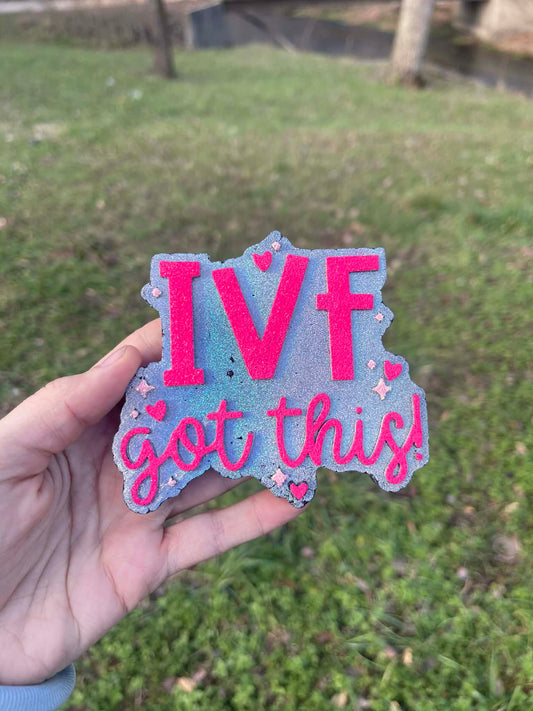 IVF Got This Freshie Mold