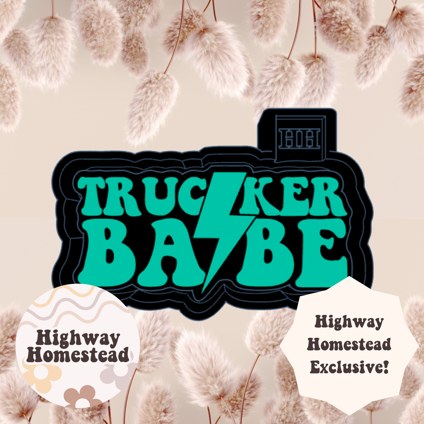 Trucker Babe Freshie Mold - HH Exclusive