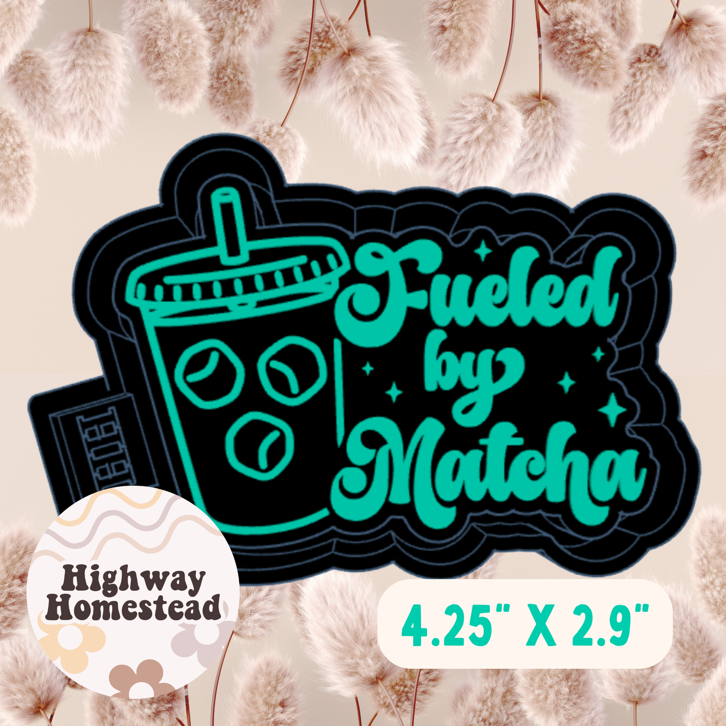 Fueled by Matcha Freshie Mold