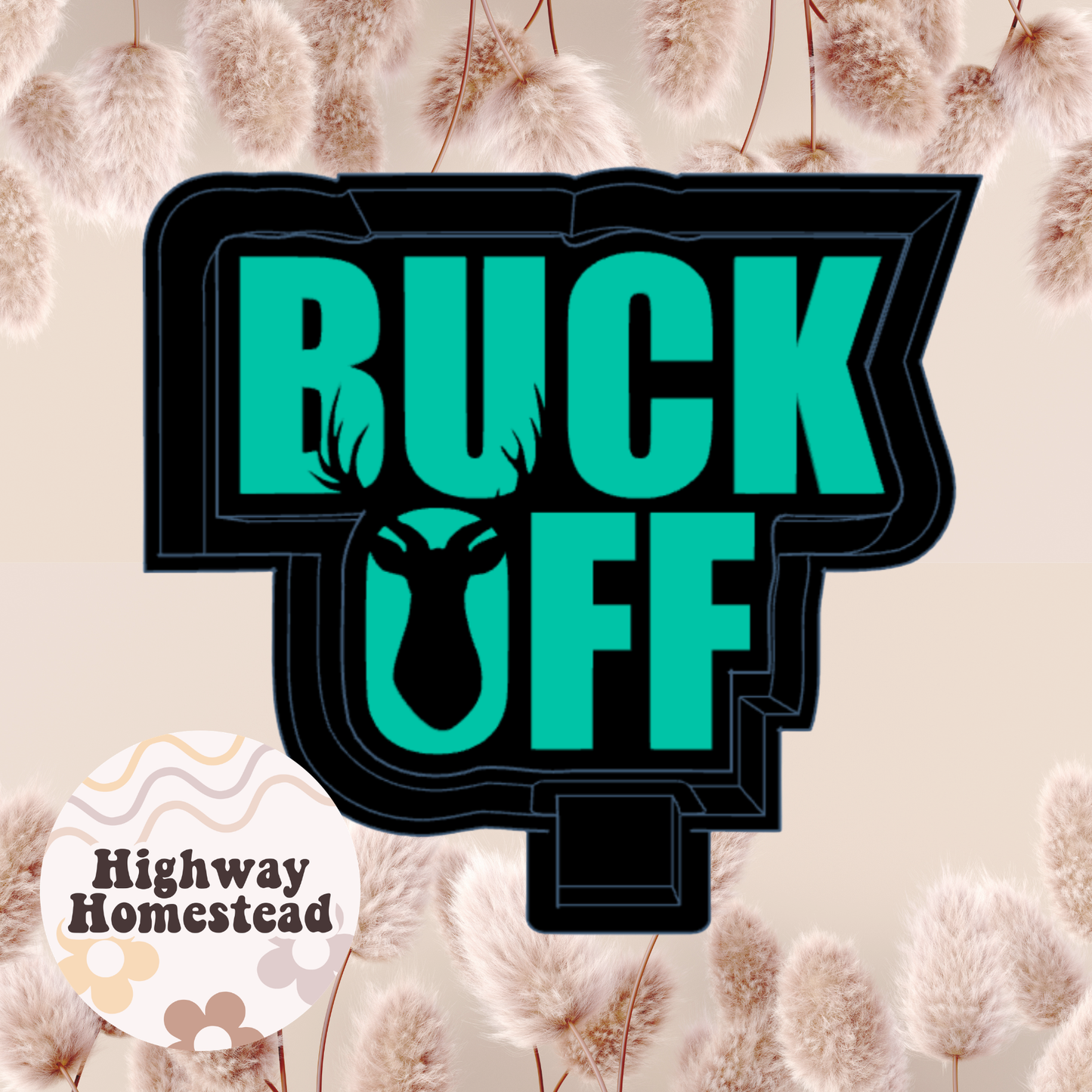 Buck Off Freshie Mold