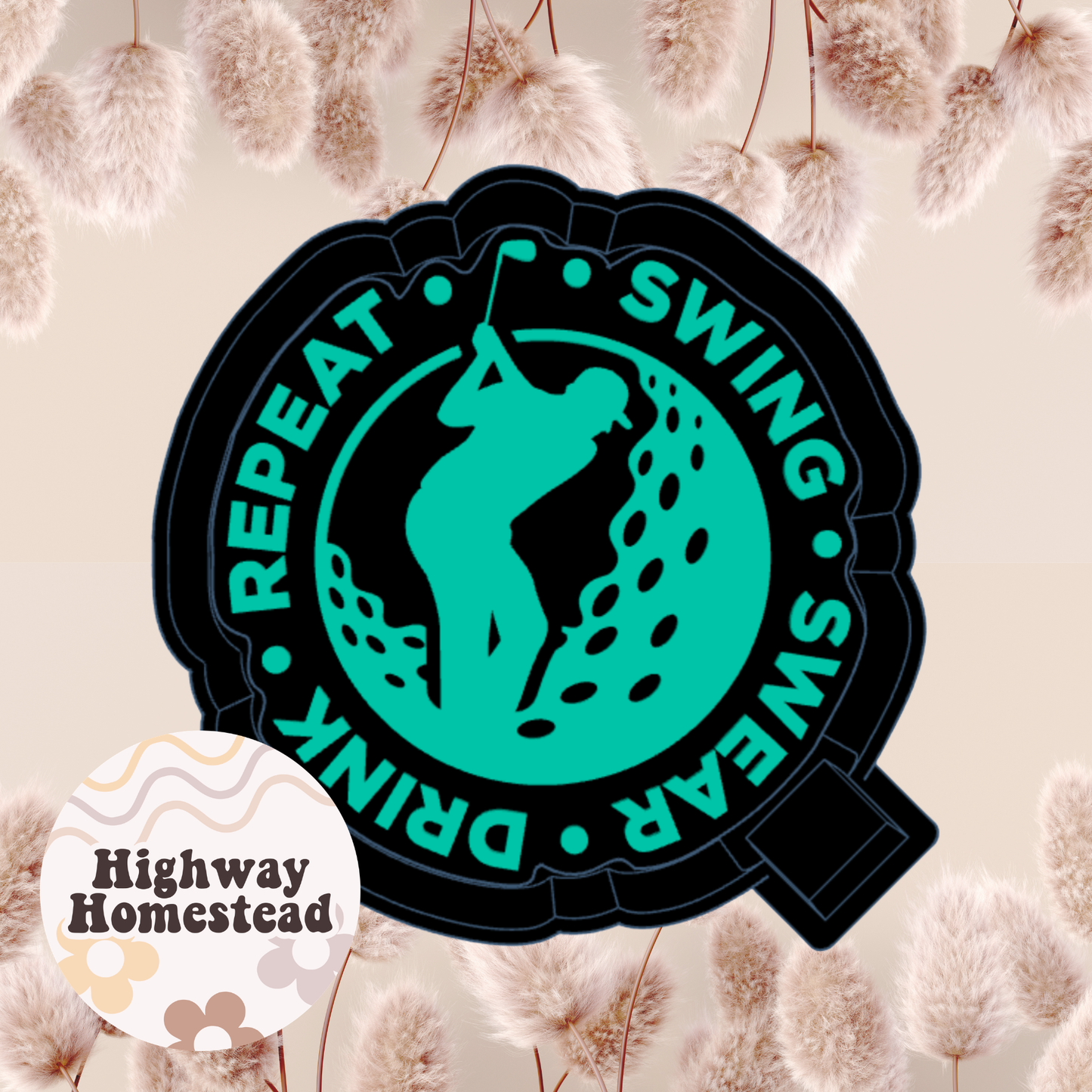 Swing Swear Drink Repeat Freshie Mold