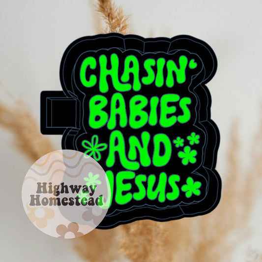 Chasin' Babies and Jesus Freshie Mold