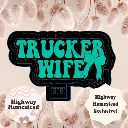 Trucker Wife Freshie Mold - HH Exclusive