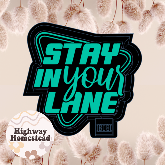 Stay in Your Lane Freshie Mold