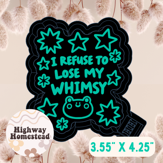 I Refuse to Lose My Whimsy Freshie Mold