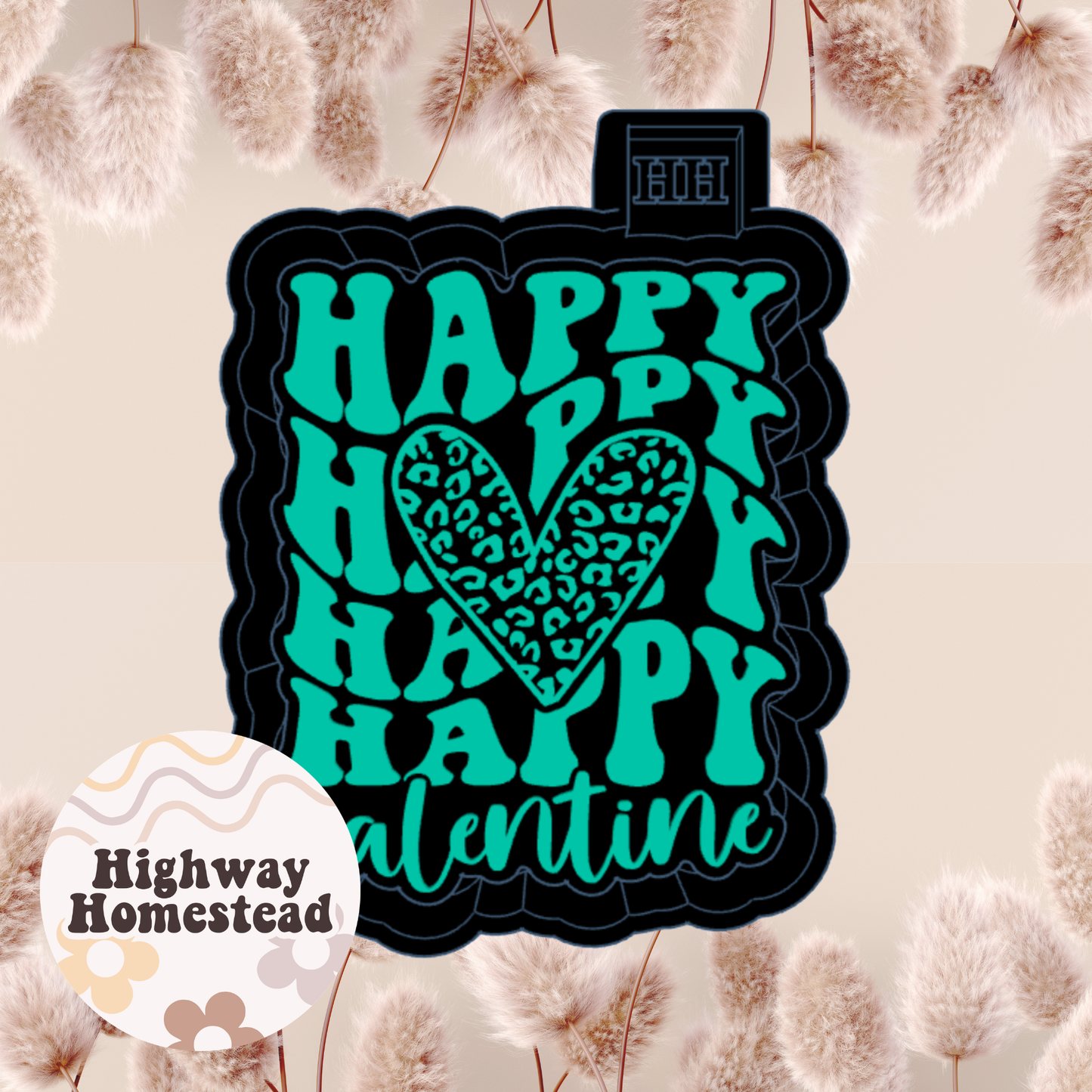 Happy Valentine's Day Freshie Mold