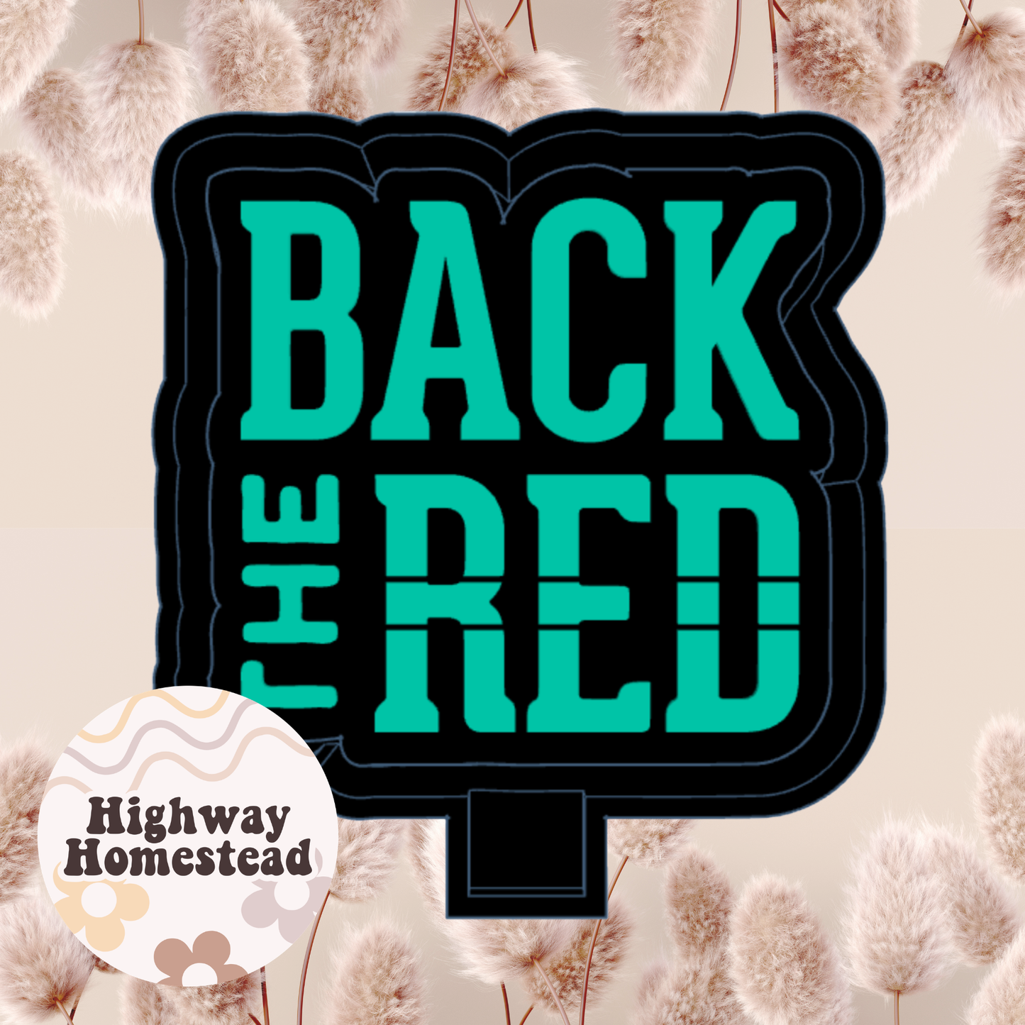 Back the Red Freshie Mold