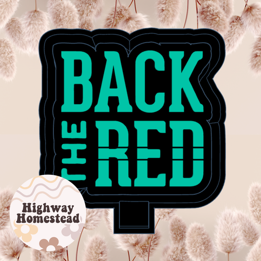 Back the Red Freshie Mold