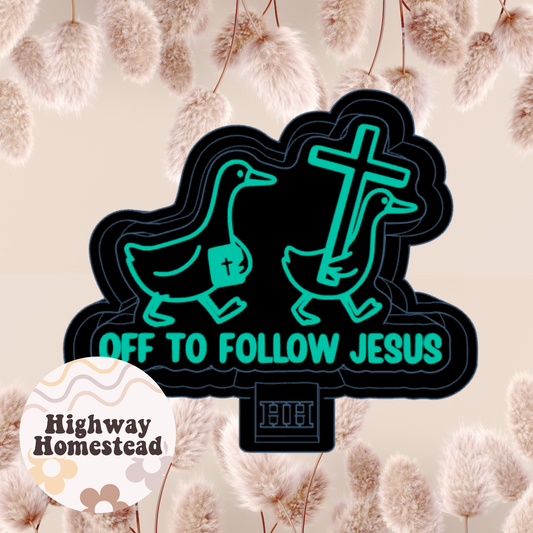 Off to Follow Jesus Freshie Mold
