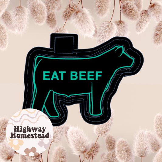 Eat Beef Calf Freshie Mold