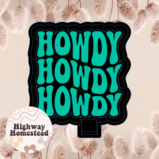 Howdy Wavy Freshie Mold