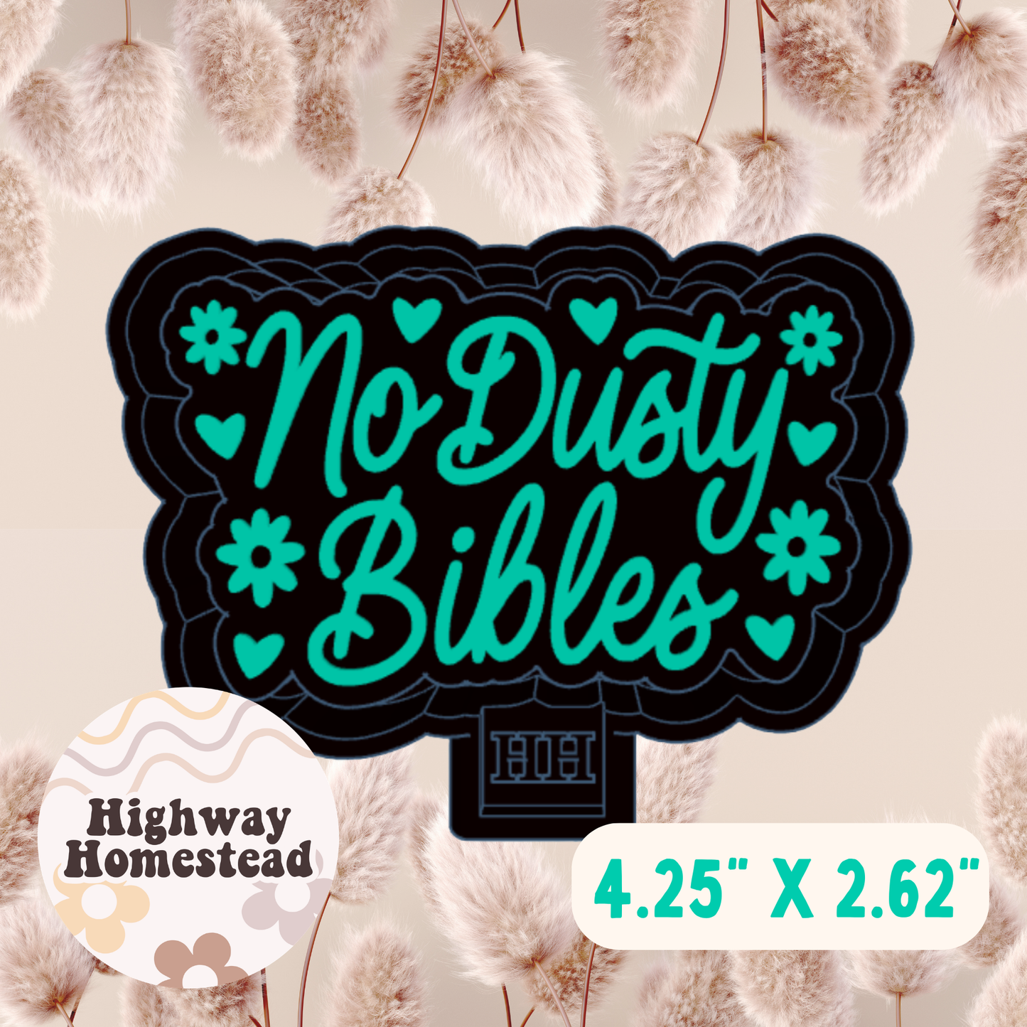 No Dusty Bibles Freshie Mold