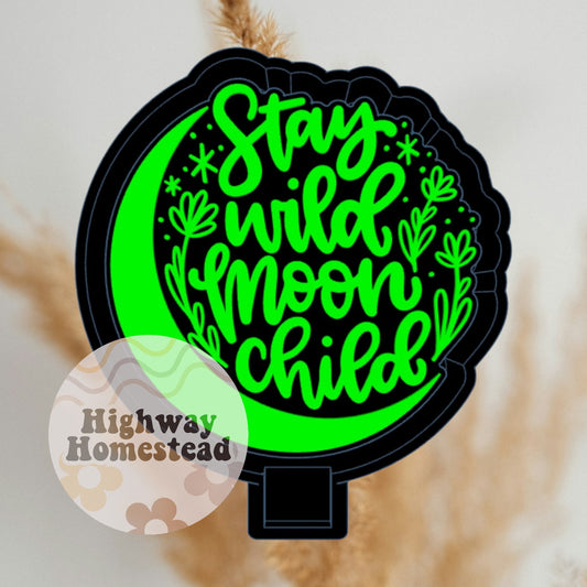 Stay Wild Moon Child Freshie Mold