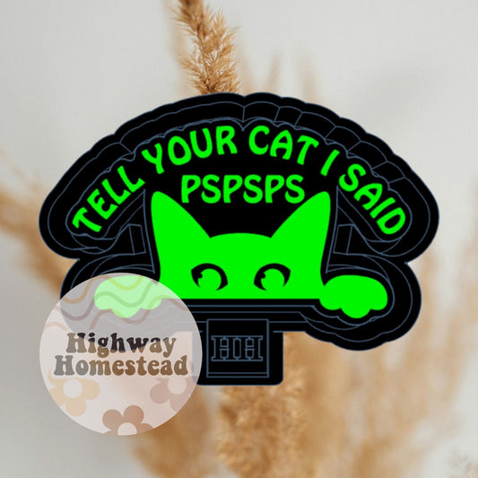 Tell Your Cat Freshie Mold