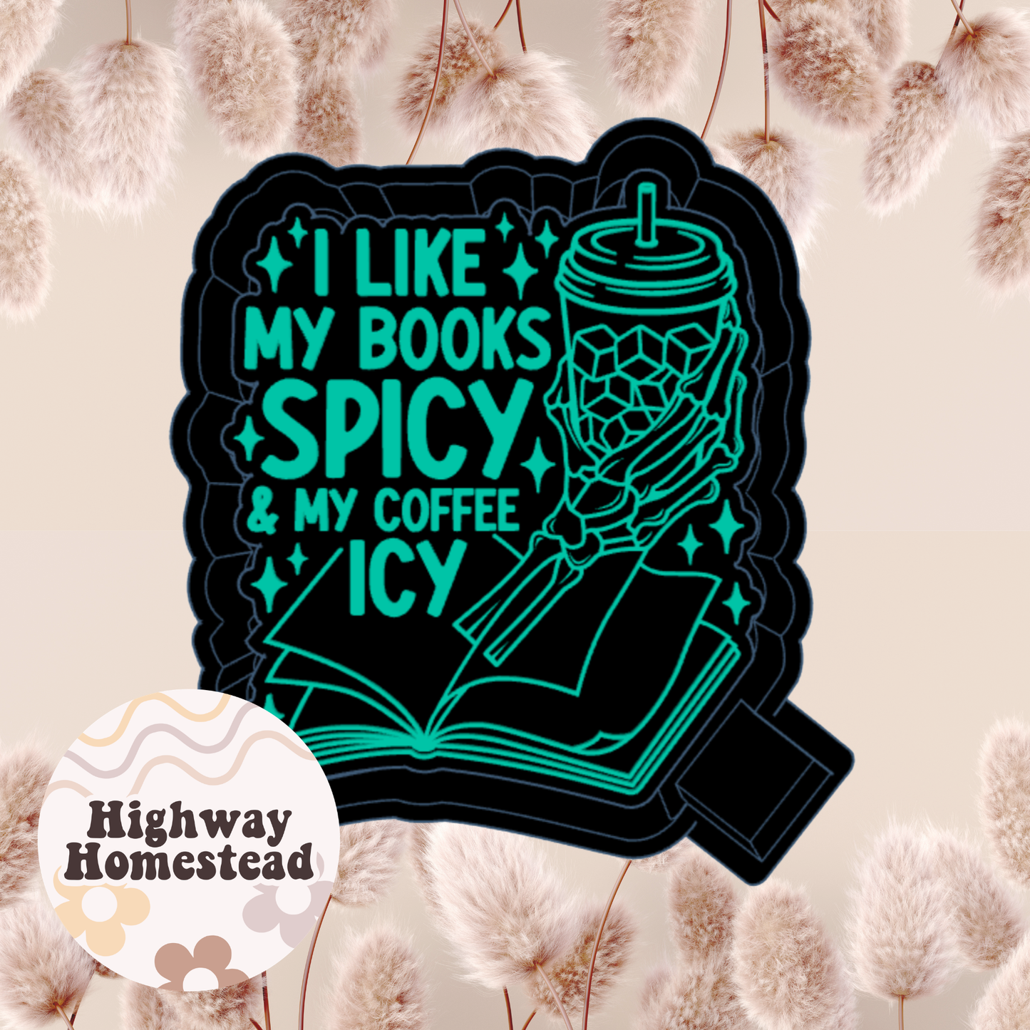 I Like My Books Spicy and My Coffee Icy Freshie Mold